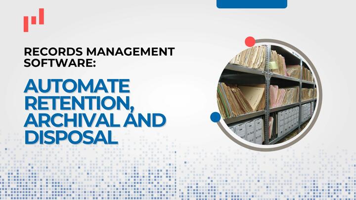 Records management software banner showing archive shelves of file folders and record boxes, illustrating retention, archival and disposal